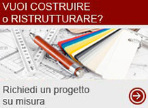 Vuoi costruire o ristrutturare casa?